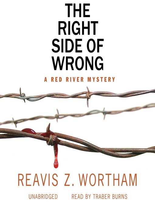 Title details for The Right Side of Wrong by Reavis Z. Wortham - Available